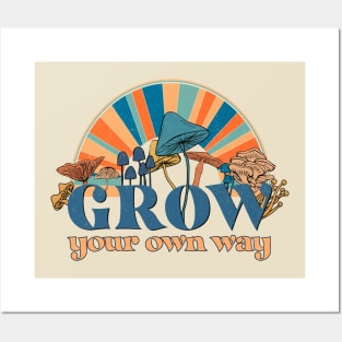 Grow your own way Posters and Art